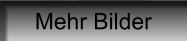 Mehr Bilder